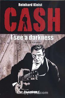 Johnny Cash ''I See A Darkness'' (1. Baskı) Reinhard Kleist