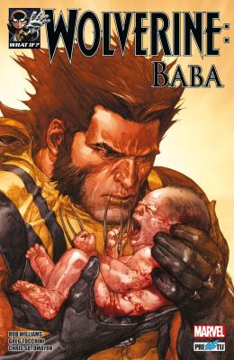 What If? Wolverine: Baba Rob Williams