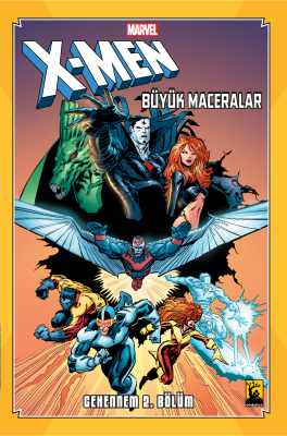 X-Men Büyük Maceralar Cehennem 2. Bölüm Chris Claremont
